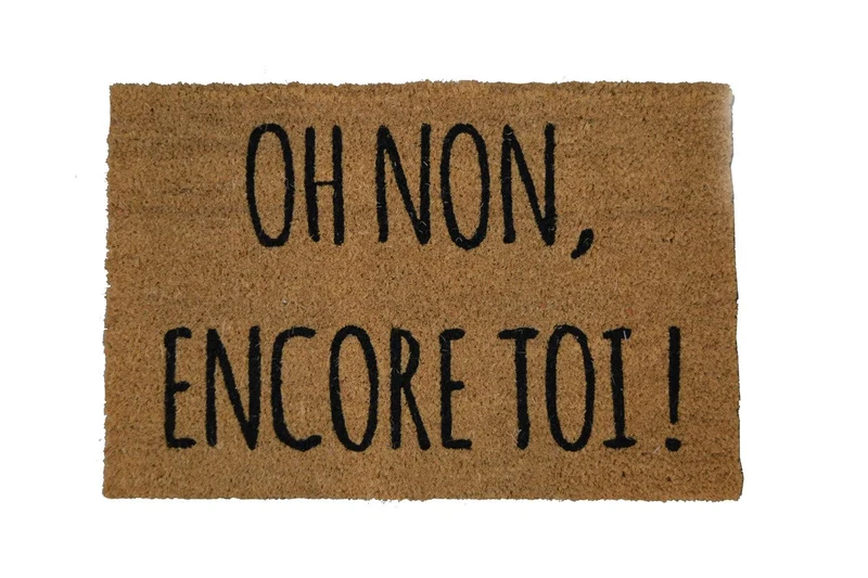 Tapis OH Non Encore Toi